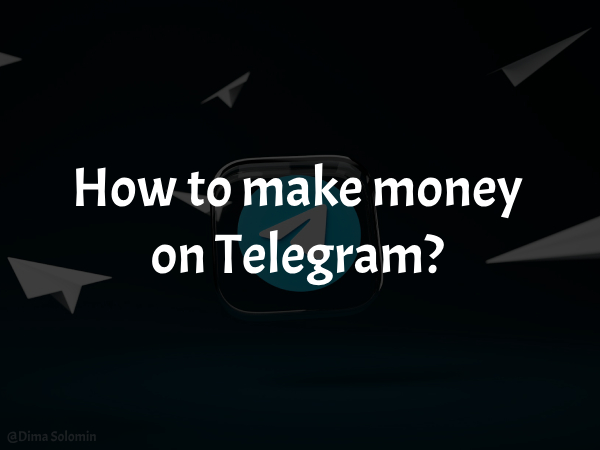 Best Ways to Make Money on Telegram