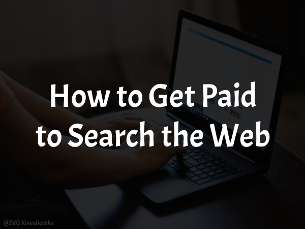 How to Get Paid to Search the Web