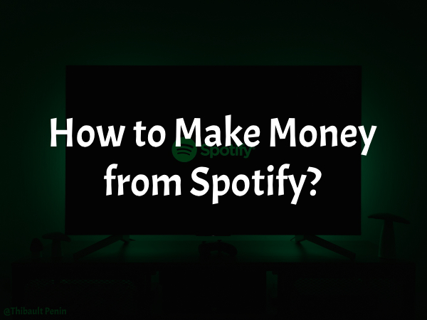 How to Make Money from Spotify