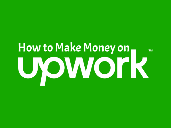 How to Make Money on Upwork